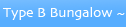 type b bungalow